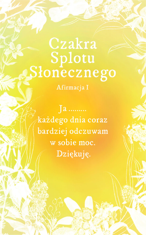 SPLOT-afirmacje dla czakr_splot sloneczny Karty harmonizujące czakry - 49 kart z afirmacjami + książeczka: jak pracować z kartami, wizualizacje, ćwiczenia oraz kody QR do nagranych afirmacji.